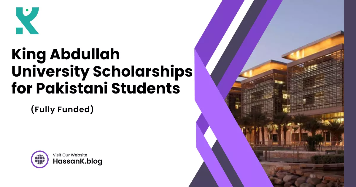 Apply for King Abdullah University Fully-Funded Scholarships for Pakistani Students