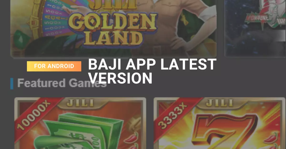 Baji App Latest Version Download for free