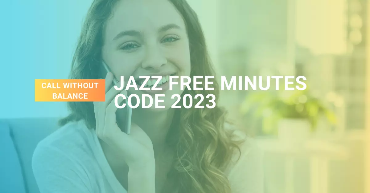 Jazz Free Minutes Code 2023 Jazz Free Call Without Balance