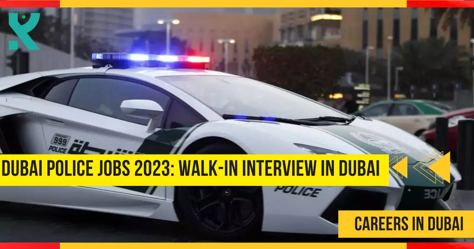 Dubai Police Jobs 2023 Walk-In Interview in Dubai