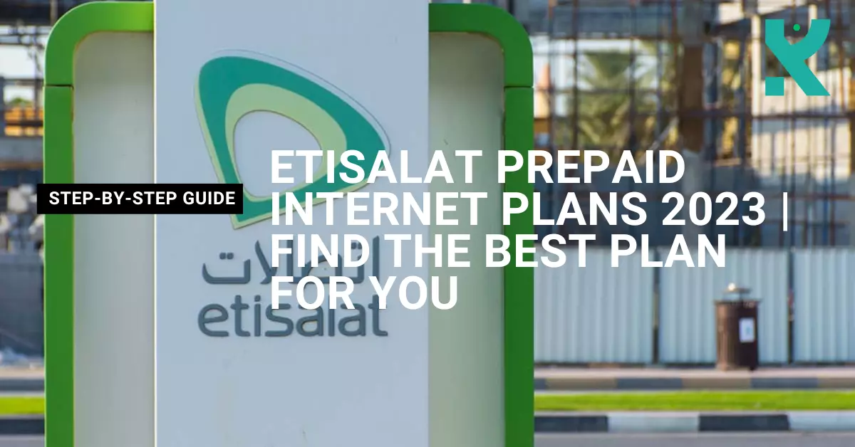 Etisalat Prepaid Internet Plans 2023 Find the Best Plan for You
