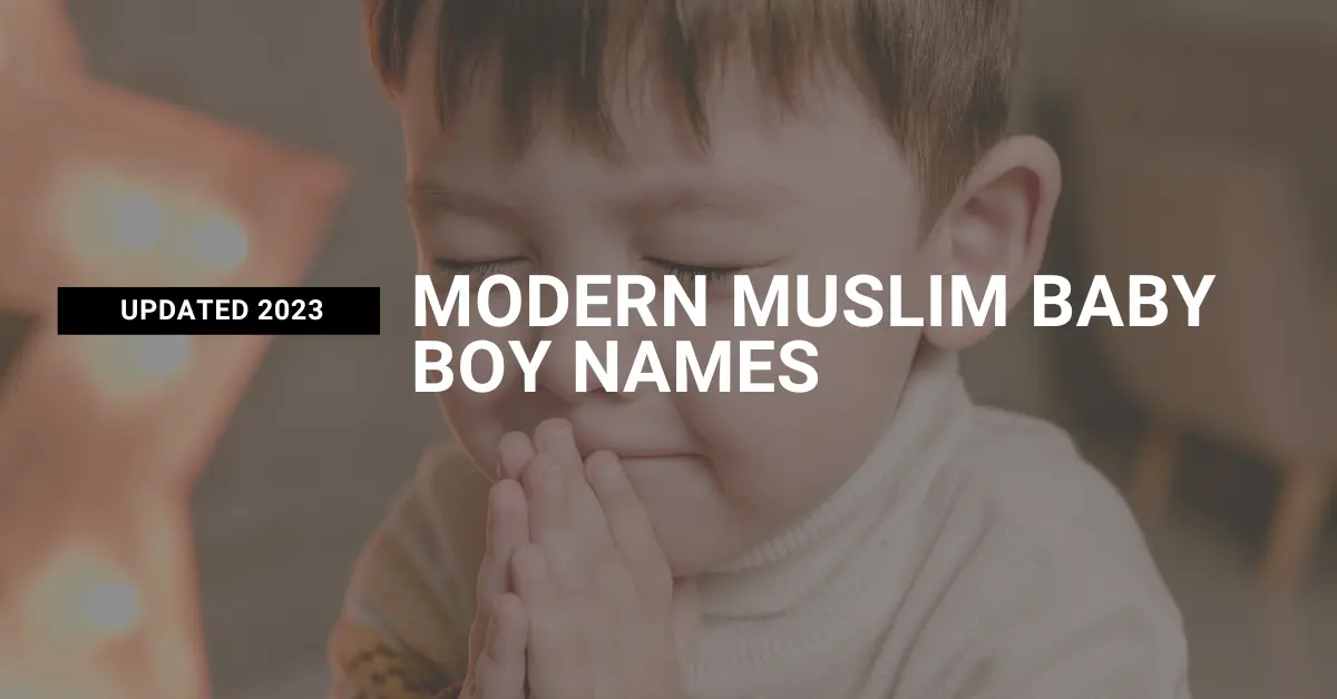 Modern Muslim Baby Boy Names
