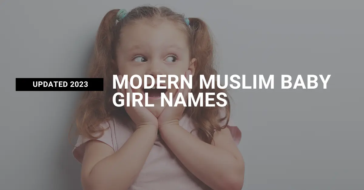 Modern Muslim Baby Girl Names