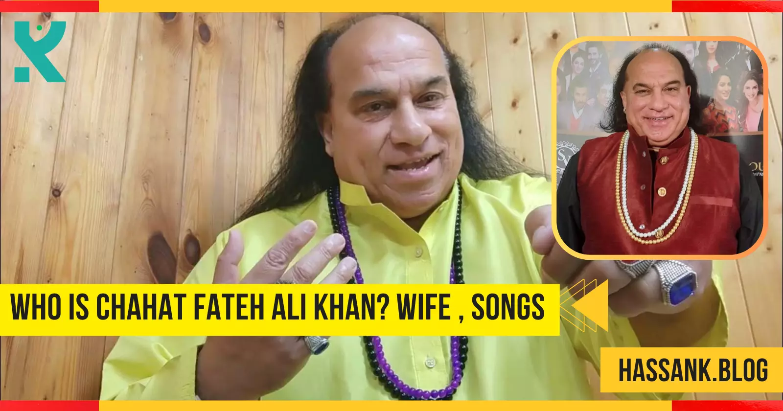 Who is Chahat Fateh Ali Khan wIFE , sONGS